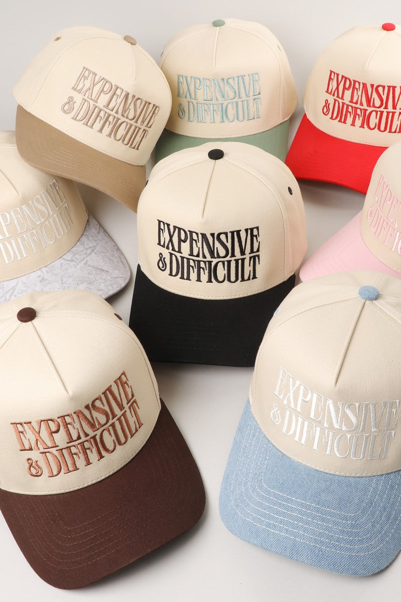 Expensive And Difficult Embroidered Trucker Hat